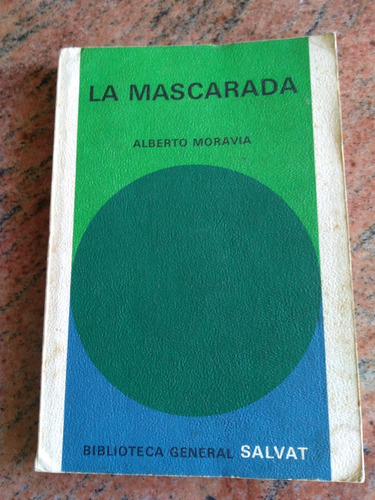 Libro La Mascarada. Autor Alberto Moravia