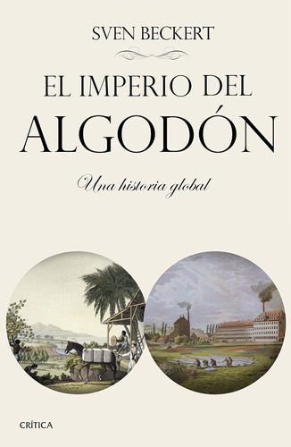 Libro: El Imperio Del Algodón: Una Historia Global