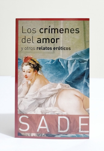 Los Crímenes Del Amor Y Otros Relatos - Marqués De Sade