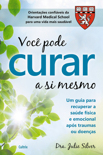 Voce Pode Curar A Si Mesmo, De Dra.julie Silver. Editora Cultrix - Grupo Pensamento, Capa Dura Em Português