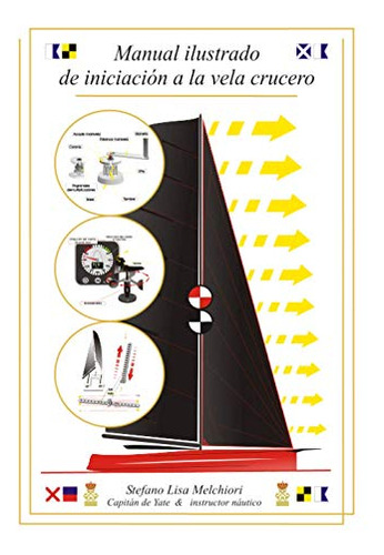 Manual Ilustrado De Iniciacion A La Vela Crucero