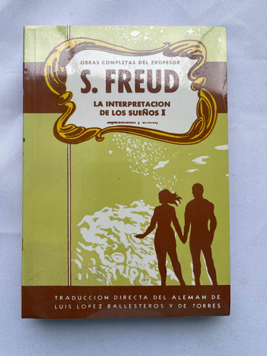 Sigmund Freud La Interpretación De Los Sueños I (Usado)