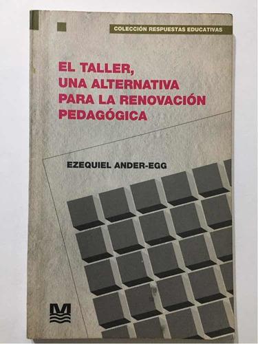 El Taller, Alternativa Renovación Pedagógica, Ander-egg