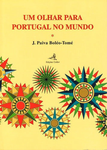 Libro Um Olhar Para Portugal No Mundo - Uma Forma Diferente 