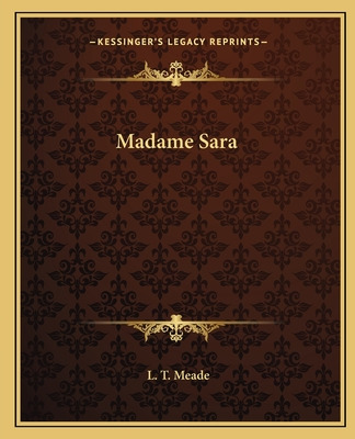 Libro Madame Sara - Meade, L. T.