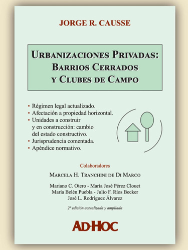 Urbanizaciones Privadas: Barrios Cerrados Y Clubes De Campo