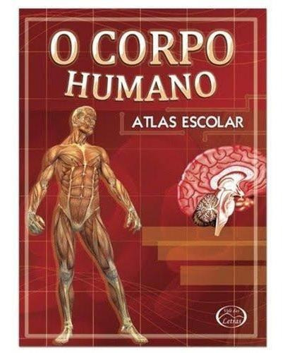O Corpo Humano: Atlas Escolar