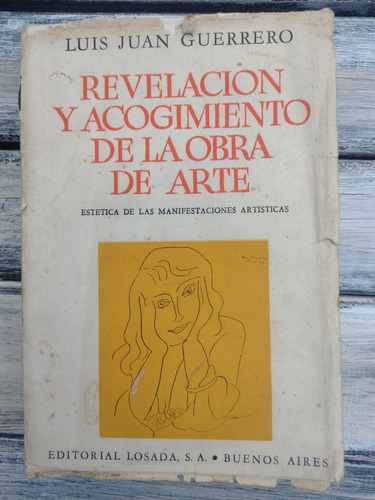 Guerrero, L. Revelación Y Acogimiento De La Obra De Arte. 