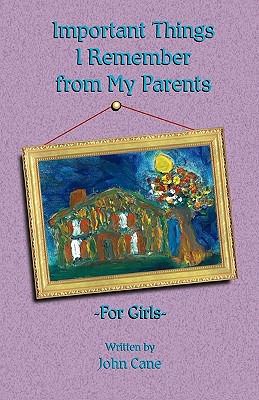 Libro Important Things I Remember From My Parents For Gir...