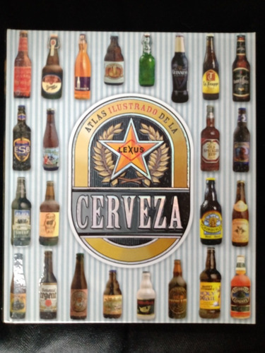 Atlas Ilustrado De La Cerveza. Lexus