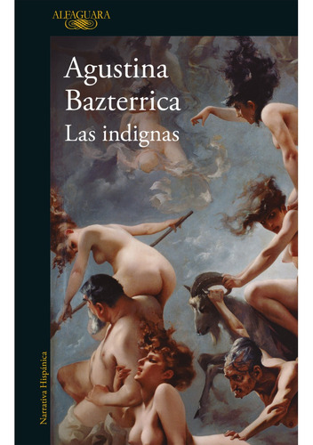 Las Indignas - Bazterrica Agustina (libro) - Nuevo