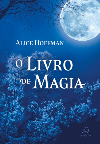 O livro de magia, de Hoffman, Alice. Editora Pensamento-Cultrix Ltda., capa mole em português, 2022