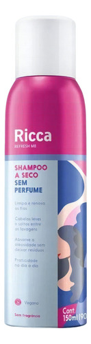  Shampoo A Seco Belliz Sem Perfume Ricca Refresh Me 150ml