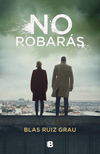 No Robaras - Ruiz Grau, Blas