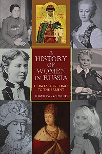 A History Of Women In Russia: From Earliest Times To The Present, De Clements, Barbara Evans. Editorial Indiana University Press, Tapa Blanda En Inglés