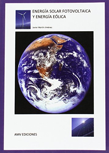 Libro Energía Solar Y Fotovoltaica Y Energía Eólica De Javie
