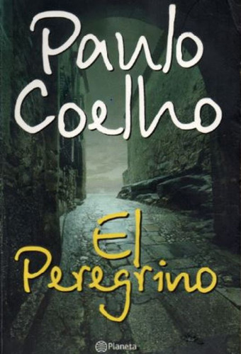 El Pregrino. Paulo Coelho