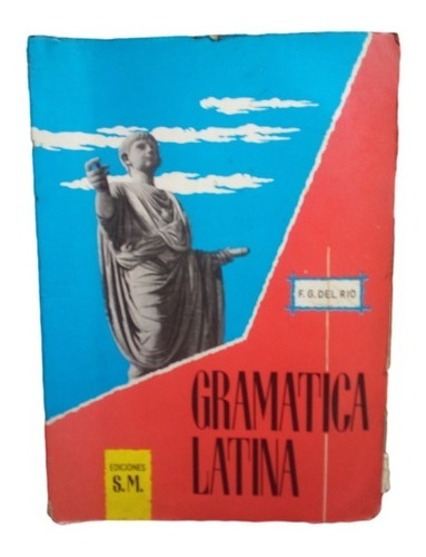 Gramatica Latina F G Del Rio