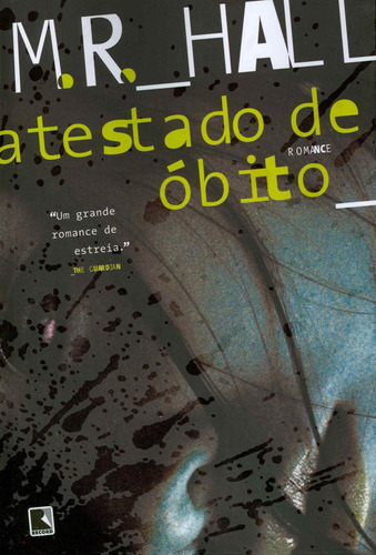 Atestado de óbito, de Hall, M. R.. Editora Record Ltda., capa mole em português, 2010