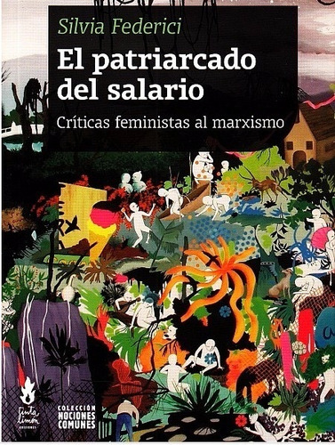 El Patriarcado Del Salario - Silvia Federici