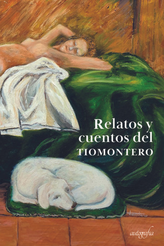 Libro Relatos Y Cuentos Del Tiomontero - Montero, Jose Luis
