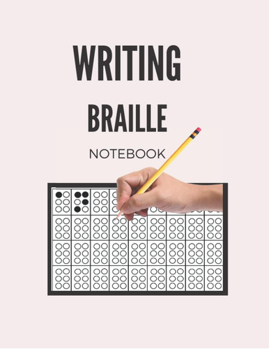 Libro: Writing Braille Notebook: Escribe Braille Sin Materia