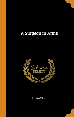 Libro A Surgeon In Arms - Manion, R. J.