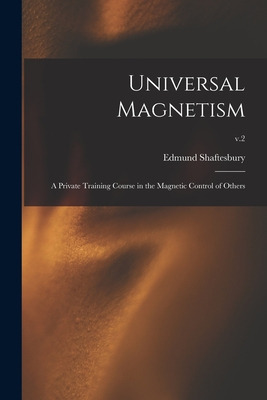 Libro Universal Magnetism; A Private Training Course In T...