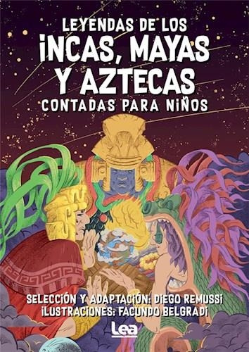 Libro Leyendas Incas, Mayas Y Aztecas Contadas Para Niños