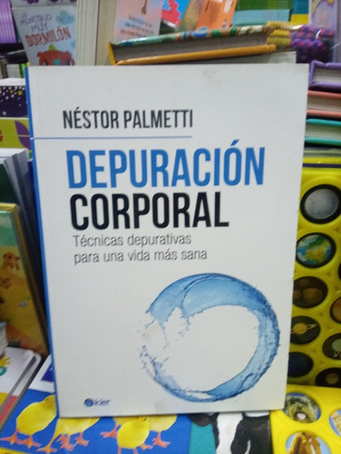Depuración Corporal - Palmetti - Nuevo - Devoto 