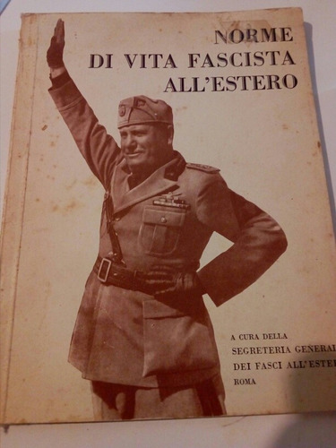 Norme Di Vita Fascista All Estero Roma 1937