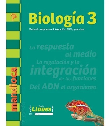 Biologia 3 Serie Llaves - Estimulo, Respuesta E Integracion. Adn Y Proteinas + Codigo De Acceso, De Vv. Aa.. Editorial Estación Mandioca, Tapa Blanda En Español, 2018