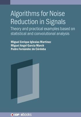 Libro Algorithms For Noise Reduction In Signals : Theory ...