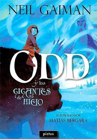 Odd Y Los Gigantes De Hielo  Ilustrado -gaiman, Neil-pictus