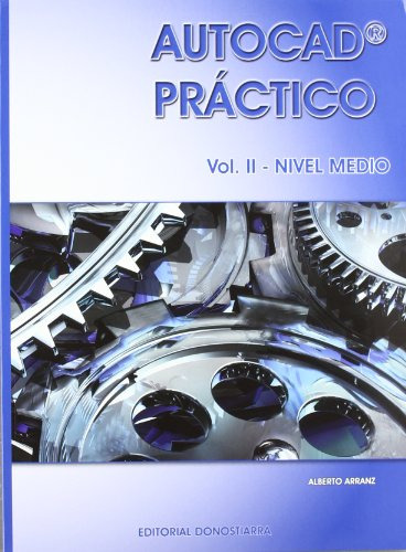 Autocad Practico Vol Ii: Nivel Medio Vers 2012 -autocad Prac