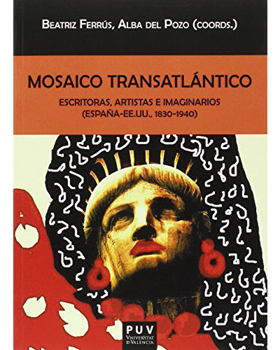 Mosaico Transatlantico, De Ferrus Beatriz., Vol. Abc. Editorial Universitat De València, Tapa Blanda En Español, 1