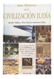 Atlas Historico De La Civilizacion Judia - Kliczkowski