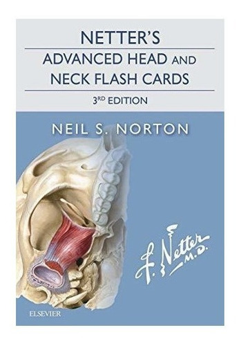 Netter's Advanced Head And Neck Flash Cards - Neil S. Nor...