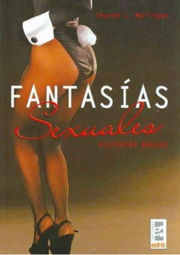 Fantasias Sexuales, De Mulligan, Sharon L.. Editorial Edris, Tapa Tapa Blanda En Español