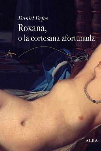 Roxana O La Cortesana Afortunada - Daniel Defoe