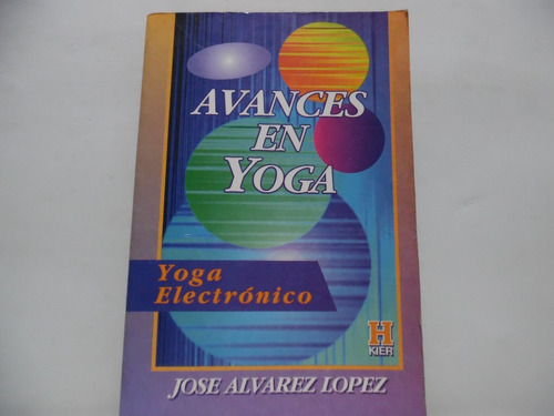 Avances En Yoga / José Álvarez López / Kier