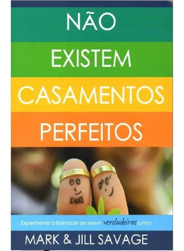 Livro Para Casais Não Existem Casamentos Perfeitos