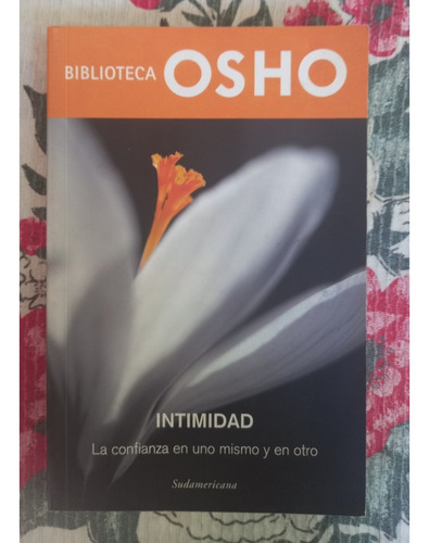 Osho - Intimidad. Ed. Sudamericana (Usado)