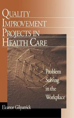 Libro Quality Improvement Projects In Health Care - Elean...
