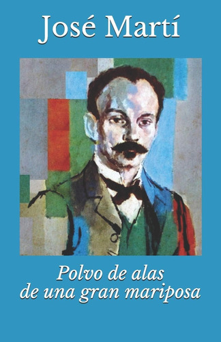 Libro: Polvo De Alas De Una Gran Mariposa (spanish Edition)