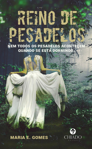 Reino de Pesadelos, de E. Gomes, Maria. Editorial CHIADO EDITORA, capa mole em português, 2021