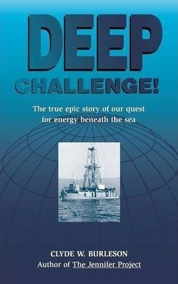 Deep Challenge Our Quest For Energy Beneath The  Hardaqwe