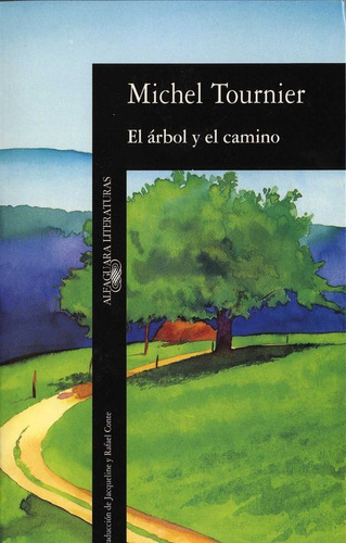 El Árbol Y El Camino (libro Original)