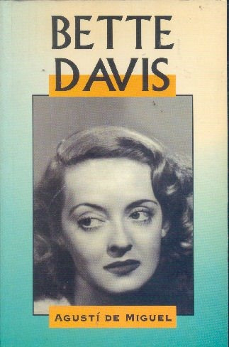 Agustí De Miguel: Bette Davis