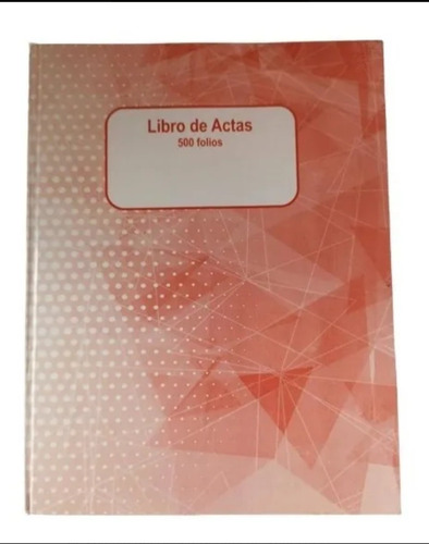 Libro De Actas 500 Folios 